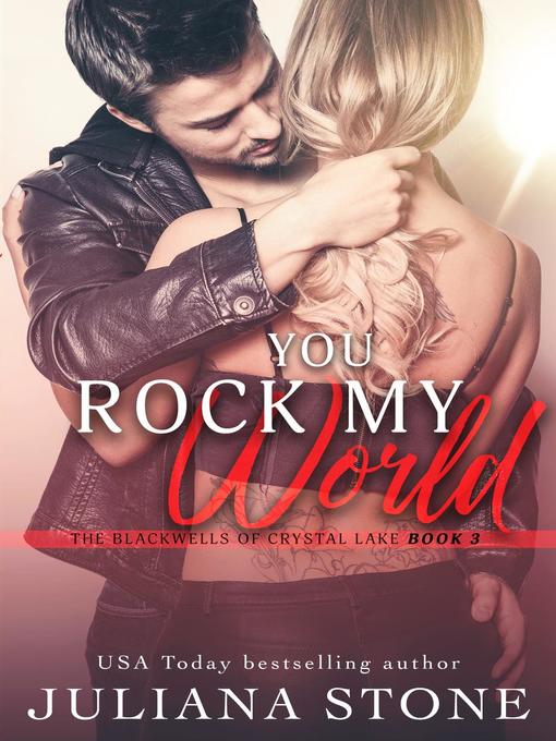 Title details for You Rock My World by Juliana Stone - Available